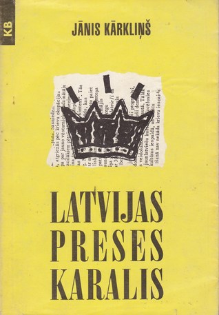Latvijas preses karalis