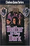 Better in the Dark by Chelsea Quinn Yarbro