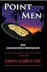 Point Men (The MacMaster Chronicles Book 5)