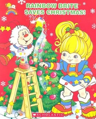 Rainbow Brite Saves Christmas (Hardcover)