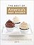 The Best of America's Test Kitchen 2011: The Year's Best Recipes, Equipment Reviews, and Tastings