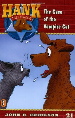The Case of the Vampire Cat (Hank the Cowdog, #21)
