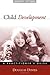 Child Development: A Practi...