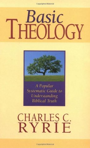 Basic Theology: A Popular Systematic Guide to Understanding Biblical Truth (Hardcover)