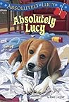 Absolutely Lucy (Absolutely Lucy, #1)