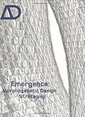 Emergence: Morphogenetic Design Strategies