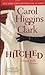 Hitched by Carol Higgins Clark
