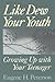 Like Dew Your Youth by Eugene H. Peterson