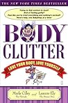 Book cover for Body Clutter: Love Your Body, Love Yourself
