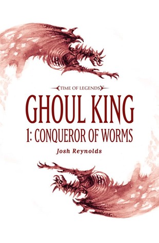 Ghoul King Part I: Conqueror of Worms (Kindle Edition)