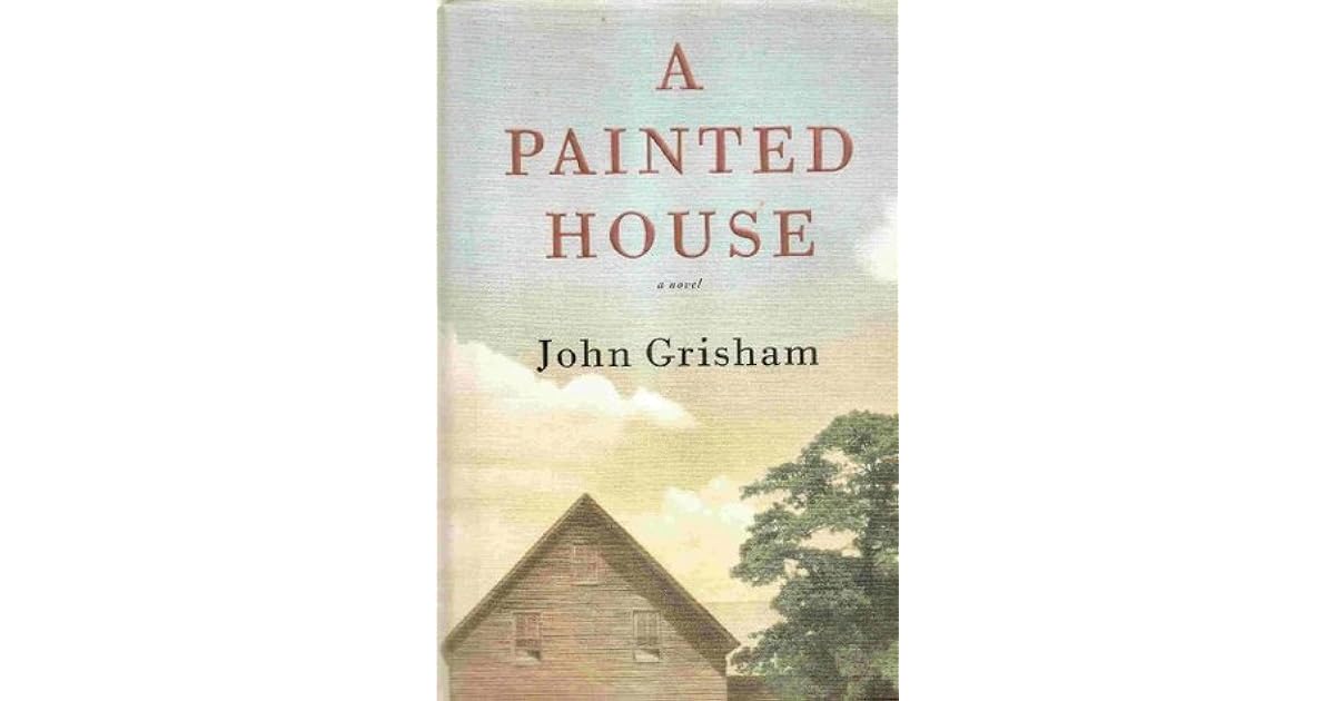 A Painted House by John Grisham