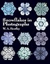Snowflakes in Photographs (Dover Pictorial Archive)
