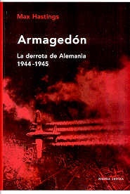 Armagedón. La derrota de Alemania, 1944-1945