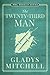 The Twenty-Third Man by Gladys Mitchell The Twenty-Third Man by Gladys Mitchell