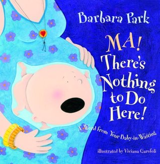 Ma! There's Nothing to Do Here! (Hardcover)