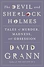 The Devil & Sherlock Holmes by David Grann