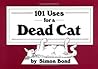 101 Uses for a Dead Cat