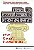 How to Work With a Secretar...