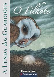 O Filhote (Guardians of Ga'Hoole, #7)