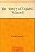 The History of England, Vol...