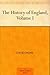 The History of England, Volume I by David Hume