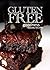 Gluten-Free Baking Recipes - Gluten-Free Goodness by Brian B.