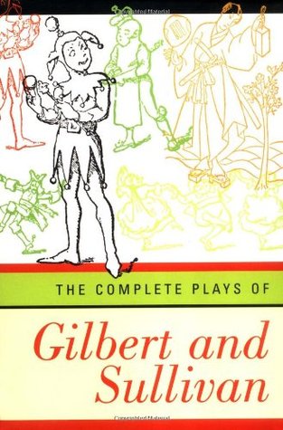 The Complete Plays of Gilbert and Sullivan (Paperback)