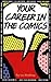 Your Career in the Comics