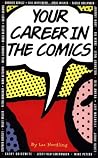 Your Career in the Comics Your Career in the Comics