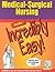 Medical-Surgical Nursing Made Incredibly Easy! by Lippincott Williams & Wilkins
