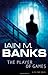 The Player of Games (Cultur...