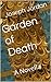 Garden of Death, a Novella