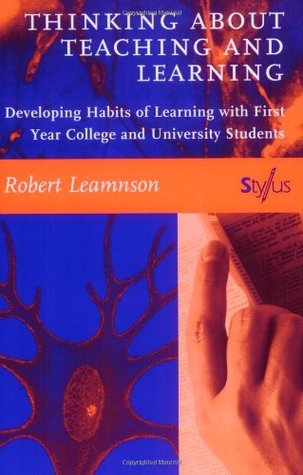 Thinking About Teaching and Learning: Developing Habits of Learning with First Year College and University Students (Paperback)