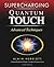 Supercharging Quantum-Touch by Alain Herriott