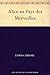 Alice au Pays des Merveilles (French Edition)
