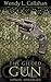 The Gilded Gun by Wendy L. Callahan
