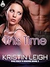 This Time by Kristin Leigh