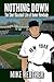Nothing Down: The Short Baseball Life of Homer Newbody (Mike Reuther Baseball Books Book 1)