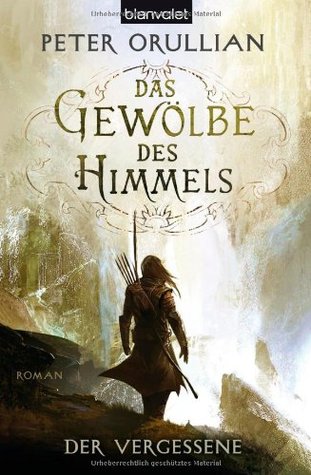 Der Vergessene (Das Gewölbe des Himmels, #1)