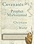 The Covenants of the Prophet Muhammad with the Christians of the World