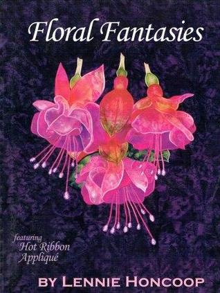Floral Fantasies featuring Hot Ribbon Applique