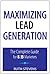 Maximizing Lead Generation by Ruth P. Stevens Maximizing Lead Generation by Ruth P. Stevens