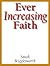 Ever Increasing Faith by Smith Wigglesworth