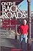 On the Back Roads: Discover...