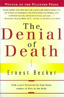 The Denial of Death by Ernest Becker