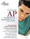 Cracking the AP European History Exam, 2006-2007 Edition Cracking the AP European History Exam, 2006-2007 Edition