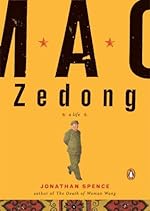 Mao Zedong: A Life by Jonathan D. Spence