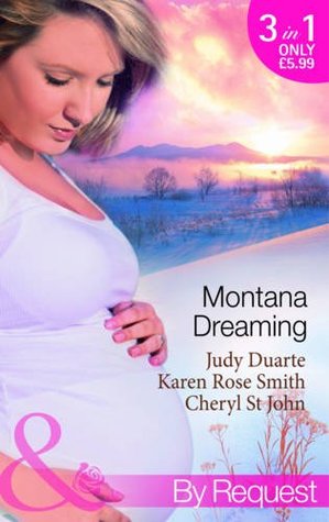 Montana Dreaming: Their Unexpected Family / Cabin Fever / Million-Dollar Makeover (Paperback)