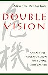 Double Vision: An East-West Collaboration for Coping with Cancer