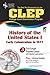 The CLEP History of the United States I w/CD (REA) - The Best Test Prep for the CLEP (Test Preps)